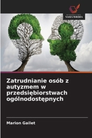 Zatrudnianie osób z autyzmem w przedsiebiorstwach ogólnodostepnych (Polish Edition) 6630106768 Book Cover