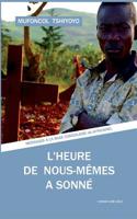 L'heure de nous-mêmes a sonné (French Edition) 2955726680 Book Cover