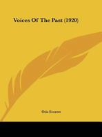 Voices Of The Past 1354975774 Book Cover
