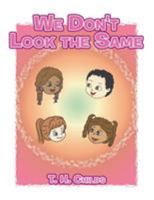 We Don't Look the Same 1514479060 Book Cover