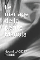 Le mariage de la petite Manola 1696115442 Book Cover