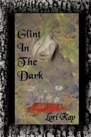 Glint in the Dark 1518795390 Book Cover