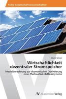 Wirtschaftlichkeit Dezentraler Stromspeicher 3639676920 Book Cover