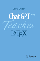 ChatGPT Teaches LaTeX 3032286123 Book Cover