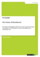 Het Duitse Hollandbeeld: Een taalwetenschappelijk onderzoek naar het nationaal stereotype van Duitsers over Nederlanders en hun waarneming van de Nederlandse taal 3668652872 Book Cover
