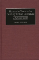 Humor in Twentieth-Century British Literature: A Reference Guide 0313294240 Book Cover