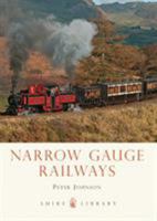 Narrow Gauge Railways 0747812977 Book Cover