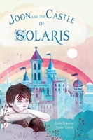 Joon and the Castle of Solaris B09JHTXP2H Book Cover