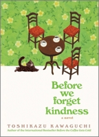 Before We Forget Kindness 1335915281 Book Cover