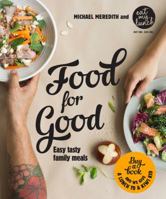 Food for Good 1877505889 Book Cover