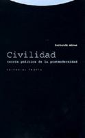 Civilidad: Teoría política de la postmodernidad (Estructuras y Procesos. Filosofía) (Spanish Edition) 8481644358 Book Cover