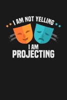 i am not yelling: KALENDER 2020/2021 mit Monatsplaner/Wochenansicht mit Notizen und Aufgaben Feld! F�r Theater, Musical, Broadway Fans Schauspieler, B�hnenmitarbeiter A5 (6x9 inch) 136 Seiten Monats/  1693558084 Book Cover