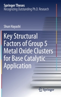 Key Structural Factors of Group 5 Metal Oxide Clusters for Base Catalytic Application 9811573476 Book Cover