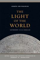 The Light of the World: Astronomy in al-Andalus 0520287991 Book Cover