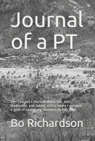 Journal of a PT: 20+ Lessons I learned about life, debt, leadership, and taking action when I pursued a goal of saving my business in 100 days B08W7SPPLX Book Cover