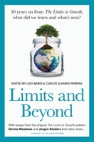 Limits and Beyond: 50 years on from The Limits to Growth, what did we learn and what’s next? 1914549031 Book Cover