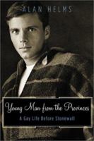 Young Man from the Provinces: A Gay Life Before Stonewall 0380729008 Book Cover