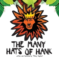 The Many Hats of Hank 0615354521 Book Cover