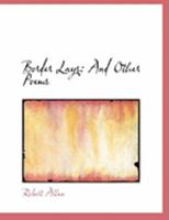 Border Lays: And Other Poems 116459026X Book Cover