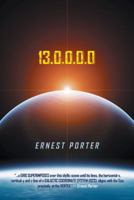 13.0.0.0.0 (Journey to the Center of Time): 12*21*2017*a.D.*In*3-D 1458214141 Book Cover