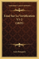 Essai Sur La Versification V1-2 (1825) 1120521033 Book Cover