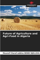 Future of Agriculture and Agri-Food in Algeria 6204147951 Book Cover