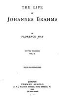 The Life of Johannes Brahms; Volume 2 1518750540 Book Cover