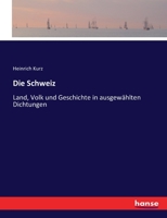 Die Schweiz - Land, Volk und Geschichte (German Edition) 3743376474 Book Cover
