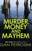 Murder, Money and Mayhem 1960286196 Book Cover