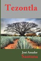 Tezontla (Spanish Edition) 6072914063 Book Cover