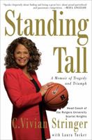 Standing Tall: Lessons in Turning Adversity into Victory 0307406091 Book Cover