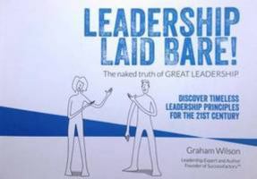 Leadership Laid Bare 0993139000 Book Cover