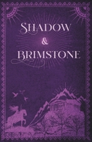 Shadow & Brimstone B0C6BWX9NS Book Cover