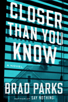 Closer Than You Know 1101985623 Book Cover