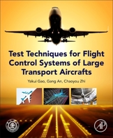 Test Techniques for Flight Control Systems of Large Transport Aircraft 012822990X Book Cover