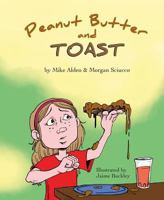 Peanut Butter and Toast 1684011795 Book Cover