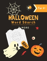 Halloween Word Search & More: Halloween Activity Book For Kids Ages 4-8, Includes Word Search Puzzles, I Spy Games, Maze Puzzles, Coloring Pages B08D4TYT5P Book Cover