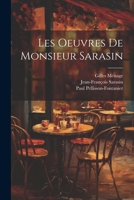 Les Oeuvres de monsieur Sarasin 1022214934 Book Cover
