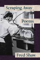 Scraping Away 1933880783 Book Cover