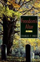 Freedom's Altar 0895872625 Book Cover