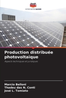 Production distribuée photovoltaïque: Aspects techniques et juridiques (French Edition) 6208745160 Book Cover