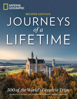 Journeys of a Lifetime: 500 of the World's Greatest Trips 1426201257 Book Cover