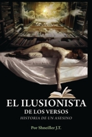 EL ILUSIONISTA DE LOS VERSOS: historia de un asesino 1719996016 Book Cover