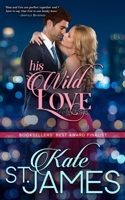 His Wild Love (Wild Nights) 198911315X Book Cover