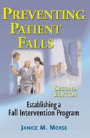 Preventing Patient Falls 0826103898 Book Cover