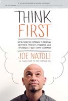 Think First: My No-Nonsense Approach to Creating Successful Products, Memorable User Exp 098634480X Book Cover