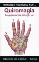 Quiromagia: La quiromancia del siglo XXI 8472455920 Book Cover