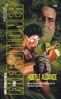 Hostile Alliance (Mack Bolan The Executioner #295) 0373642954 Book Cover