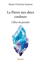La Pierre aux deux couleurs (French Edition) 2414187298 Book Cover