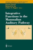 Integrative Functions in the Mammalian Auditory Pathway 144193183X Book Cover
